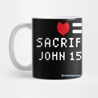 Love = Sacrifice Mug